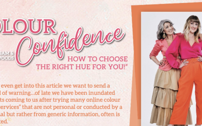 “Colour Confidence – how to choose the right hue for you!”